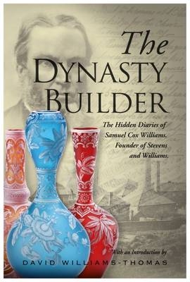 The Dynasty Builder - Thomas David Williams