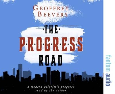 The Progress Road - Geoffrey Beevers