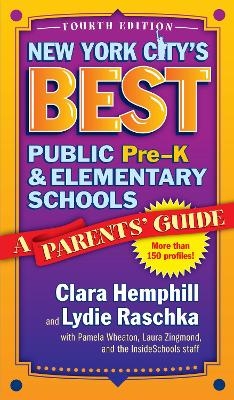 New York City's Best Public Pre-K and Elementary Schools - Clara Hemphill, Lydie Raschka
