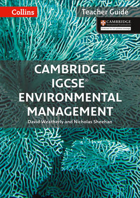 Cambridge IGCSE™ Environmental Management Teacher Guide