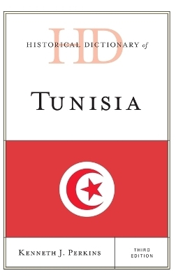 Historical Dictionary of Tunisia - Kenneth J. Perkins