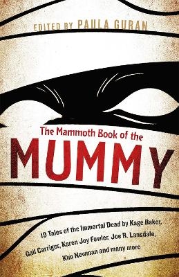The Mammoth Book Of the Mummy - Paula Guran