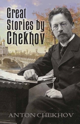 Great Stories by Chekhov - Anton Chekhov