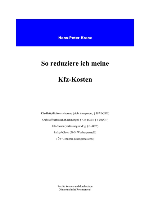 So reduziere ich meine KFZ-Kosten - Hans-Peter Kranz
