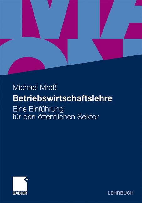 Betriebswirtschaftslehre - Michael Mro&szlig;