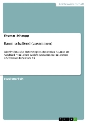 Raum schaffend (zusammen) - Thomas Schaupp