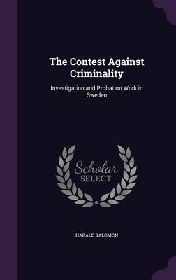 The Contest Against Criminality - Harald Salomon