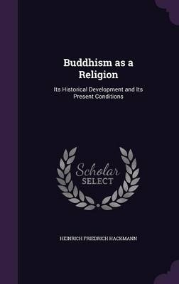 Buddhism as a Religion - Heinrich Friedrich Hackmann