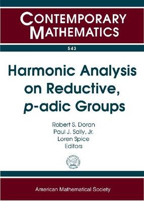 Harmonic Analysis on Reductive, P-adic Groups - 