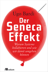 Der Seneca-Effekt - Ugo Bardi