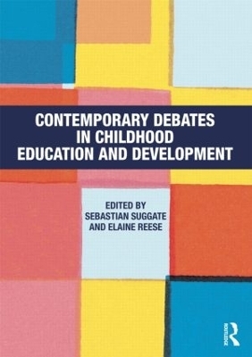 Contemporary Debates in Childhood Education and Development - 