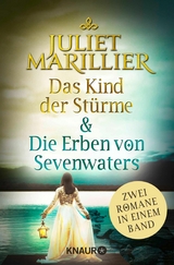 Das Kind der St&uuml;rme & Die Erben von Sevenwaters - Juliet Marillier