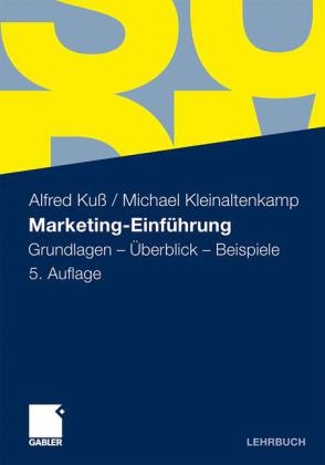 Marketing-Einf&uuml;hrung - Alfred Ku&szlig;, Michael Kleinaltenkamp