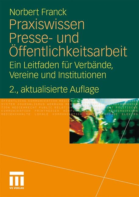 Praxiswissen Presse- und &Ouml;ffentlichkeitsarbeit - Norbert Franck