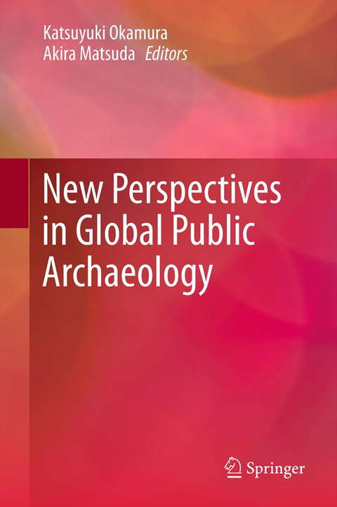 New Perspectives in Global Public Archaeology - 