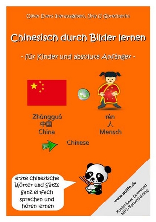 Chinesisch durch Bilder lernen - für Kinder und absolute Anfänger