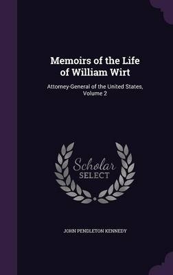 Memoirs of the Life of William Wirt
