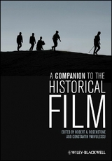 A Companion to the Historical Film - 