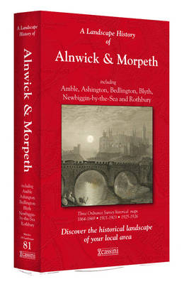 A Landscape History of Alnwick & Morpeth (1864-1926) - LH3-081