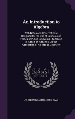 An Introduction to Algebra - John Bonnycastle