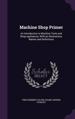 Machine Shop Primer