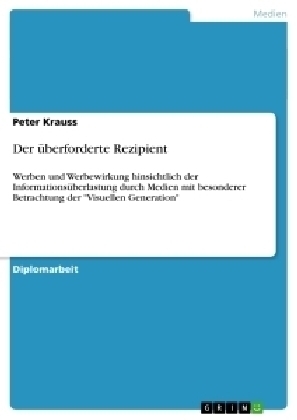 Der &Atilde;&frac14;berforderte Rezipient - Peter Krauss