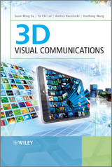 3D Visual Communications -  Andres Kwasinski,  Yu-chi Lai,  Guan-Ming Su,  Haohong Wang