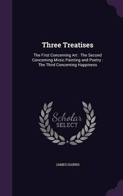 Three Treatises - James Harris