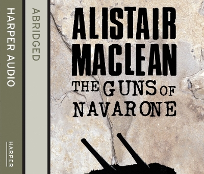 Guns of Navarone - Alistair MacLean