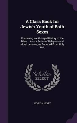 A Class Book for Jewish Youth of Both Sexes