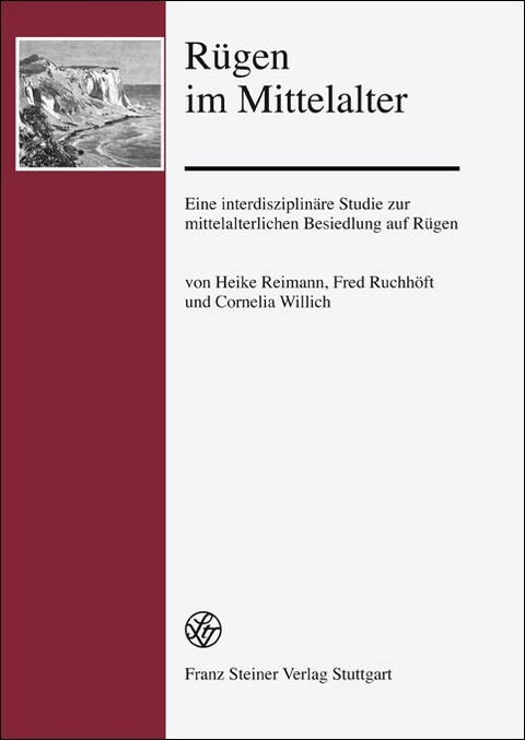 R&uuml;gen im Mittelalter - Heike Reimann, Fred Ruchh&ouml;ft, Cornelia Willich