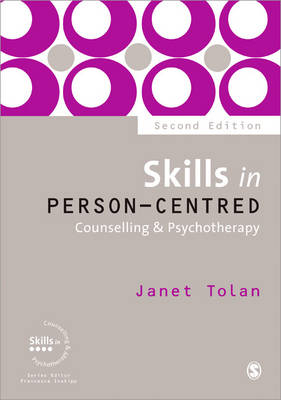 Skills in Person-Centred Counselling & Psychotherapy - Janet Tolan