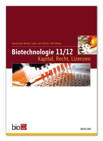 Biotechnologie 11/12 &ndash; Kapital, Recht, Lizenzen - 