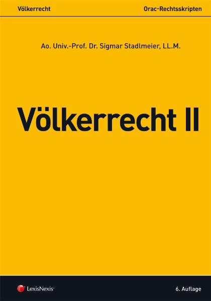 V&ouml;lkerrecht II - Sigmar Stadlmeier