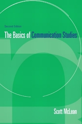 Basics of Communication Studies - Scott McLean