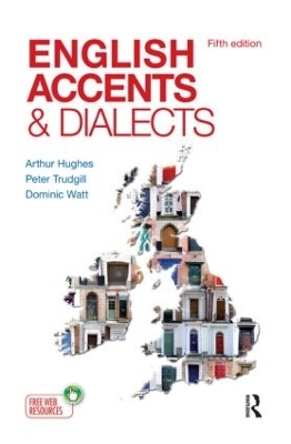English Accents and Dialects -  Arthur Hughes, Peter Trudgill, Dominic Watt