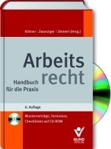 Arbeitsrecht - Frank Bantle, Helga Appel, Bertram Zwanziger, Brigitta Winkelmann, Christian Schoof, Udo Mayer, Sonja Litzig, Thomas Lakies, Michael Kittner, Olaf Deinert, Martin Becker, Michael Bachner