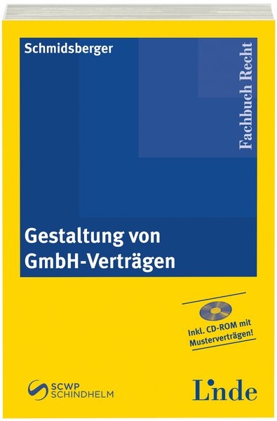 Gestaltung von GmbH-Vertr&auml;gen - Gerald Schmidsberger