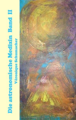 Die Astronomische Medizin Band II
