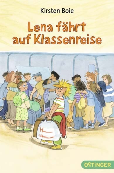 Lena f&auml;hrt auf Klassenreise - Kirsten Boie
