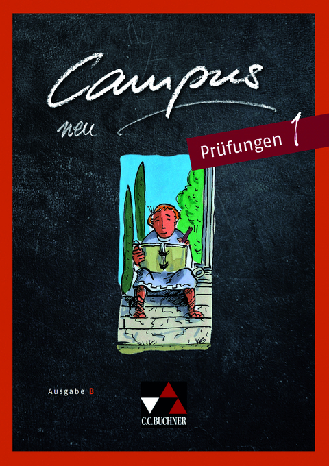 Campus B / Campus B Pr&uuml;fungen 1 - Johannes Fuchs, Reinhard Heydenreich, Birgit Korda