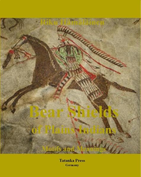 Bear Shields of Plains Indians - Riku H&auml;m&auml;l&auml;inen
