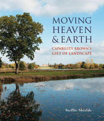 Moving Heaven and Earth - Steffie Shields