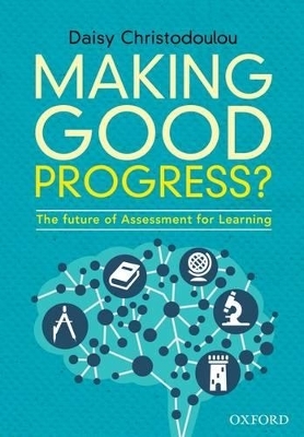 Making Good Progress? - Daisy Christodoulou