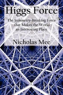 Higgs Force - Nicholas Mee