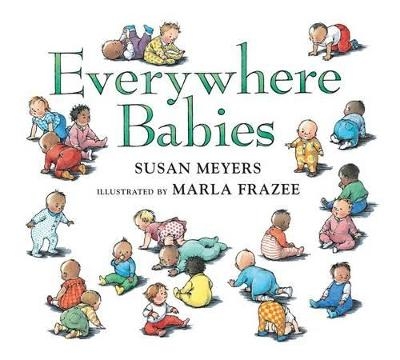 Everywhere Babies Padded Board Book - Susan Meyers