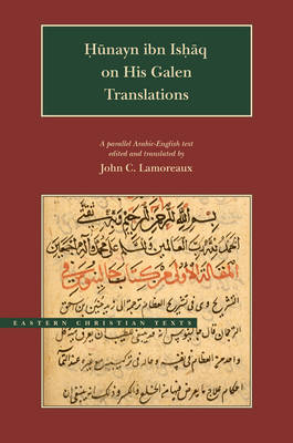 Hunayn Ibn Ishaq on His Galen Translations