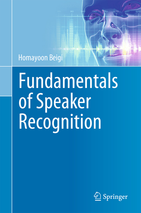 Fundamentals of Speaker Recognition - Homayoon Beigi