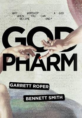 God Pharm - Garrett Roper, Benette Smith