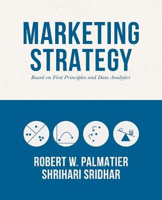 Marketing Strategy - Robert W. Palmatier, Shrihari Sridhar